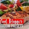 12 Food Blogger Lightroom Presets